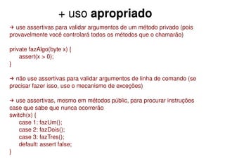 Controle de Fluxo, Exceções, Assertivas