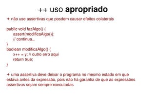Controle de Fluxo, Exceções, Assertivas
