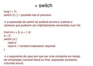 Controle de Fluxo, Exceções, Assertivas