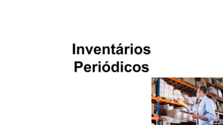 Inventários
Periódicos
 