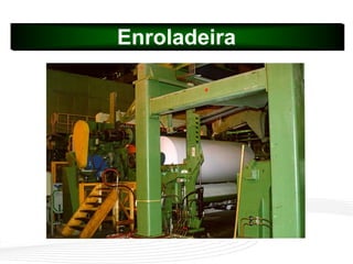 Enroladeira
 