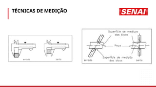TÉCNICAS DE MEDIÇÃO
 