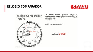 RELÓGIO COMPARADOR
 