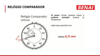 RELÓGIO COMPARADOR
 
