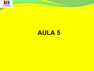 AULA 5
 