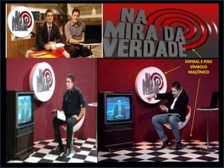 ESPIRAL E PISO
  SÍMBOLO
 MAÇÔNICO
 