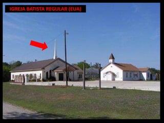 IGREJA BATISTA REGULAR (EUA)
 