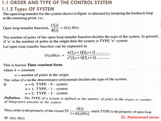 1.1 ORDER AND TYPE OF THE CONTROL SYSTEM
1.1.2 Types OF SYSTEM
Dr. Mohammed Imran
 