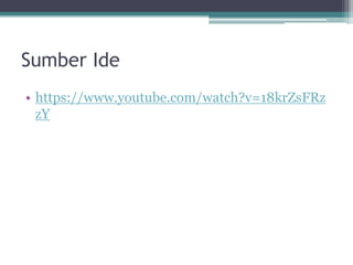 Sumber Ide
• https://www.youtube.com/watch?v=18krZsFRz
zY
 