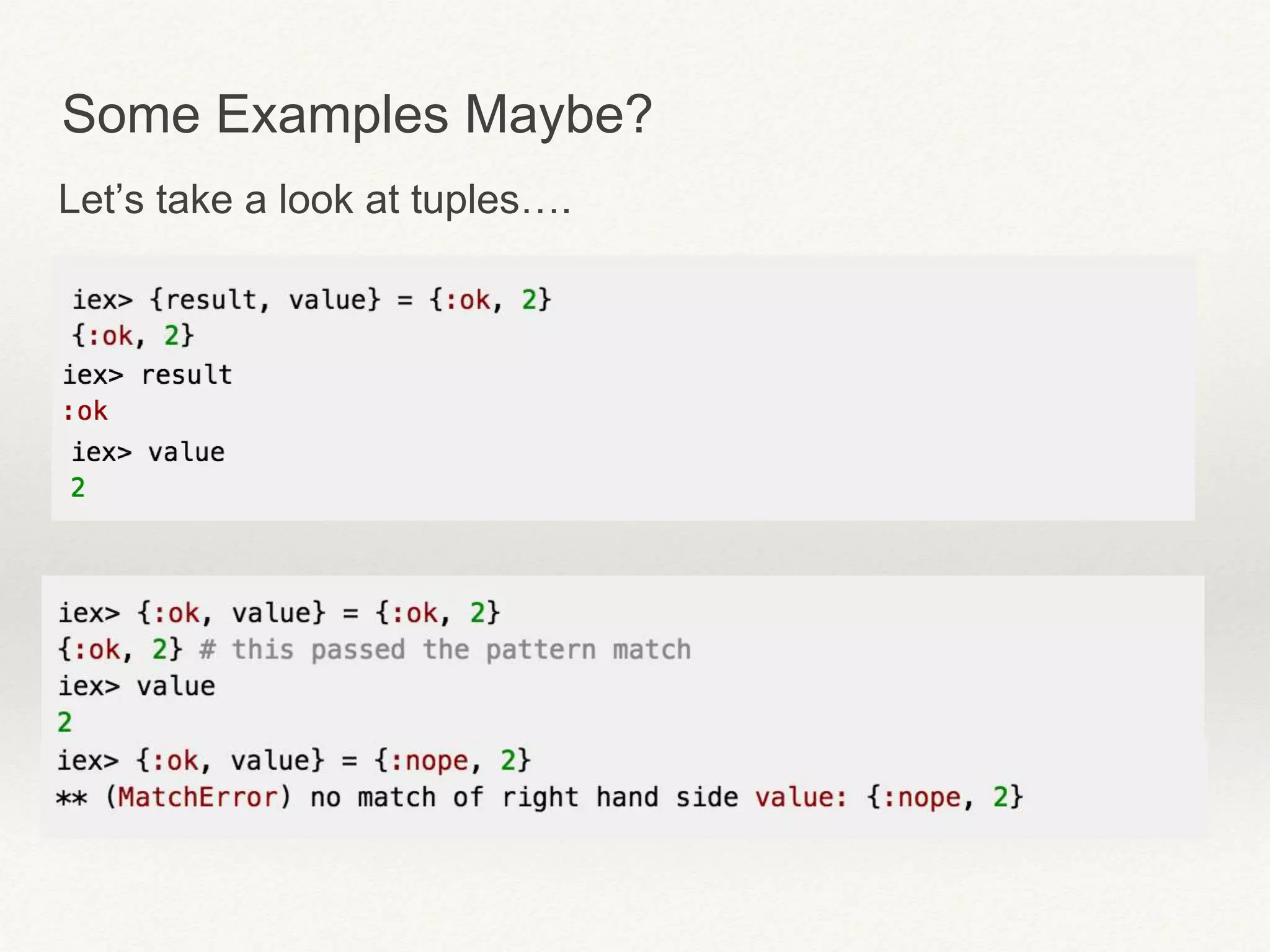 Some Examples Maybe?
Let’s take a look at tuples….
 