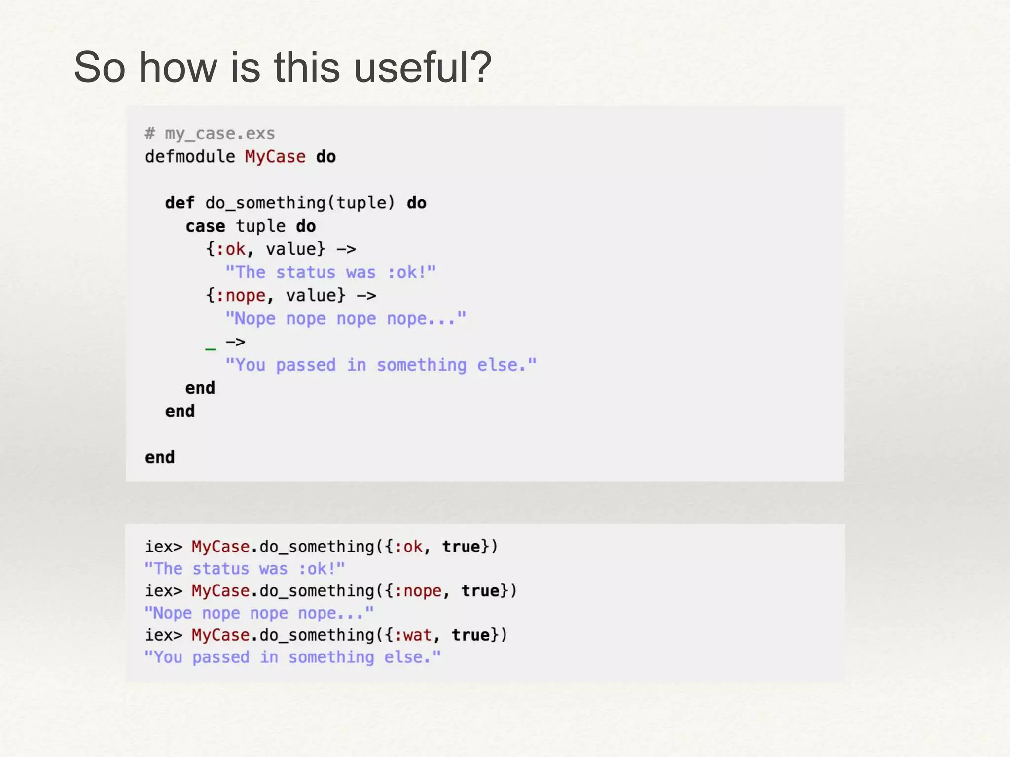 So how is this useful?
 