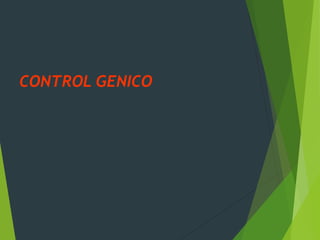 CONTROL GENICO
 