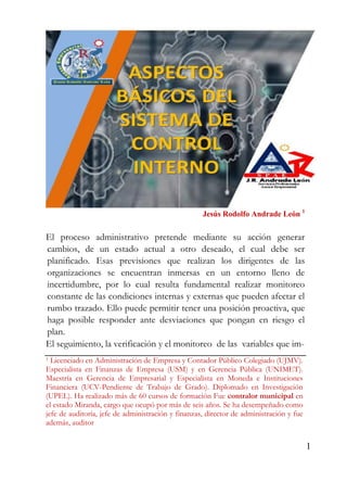 1
Jesús Rodolfo Andrade León 1
El proceso administrativo pretende mediante su acción generar
cambios, de un estado actual ...