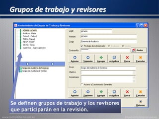 Grupos de trabajo y revisores
Se definen grupos de trabajo y los revisores
que participarán en la revisión.
 