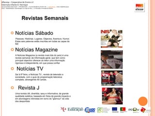 Alfacoop – Cooperativa de Ensino crlExternato Infante D. HenriqueAvª Comendador Padre David  |  4709-008 Ruílhe  |  Tel.253 959 000 Fax.253 951 701  |   www.eidh.eu    email: cfa@alfacoop.ptEIXO 2.  Adaptabilidade e Aprendizagem ao Longo da Vida  |  2.2 Educação e Formação de AdultosTELEVISÃO Desde 1998, ano do lançamento do primeiro canal, que a SPORT TV oferece uma vasta cobertura de todo o universo do desporto, transmitindo as mais importantes competições a nível nacional e internacional, o que permite posicionarmo-nos como o palco do desporto por excelência.Alfacoop – Cooperativa de Ensino crlExternato Infante D. HenriqueAvª Comendador Padre David  |  4709-008 Ruílhe  |  Tel.253 959 000 Fax.253 951 701  |   www.eidh.eu    email: cfa@alfacoop.ptEIXO 2.  Adaptabilidade e Aprendizagem ao Longo da Vida  |  2.2 Educação e Formação de Adultos O segundo canal da SPORT TV, a SPORT.TV2, surgiu no dia 8 de Junho de 2006 e o dia 1 de Junho de 2008 marca a data de lançamento do terceiro canal da SPORT TV. O canal premium SPORT.TV3 disponibiliza conteúdos especificamente dedicados a uma faixa etária mais jovem e ao público feminino fomentando, assim, uma oferta ainda mais diferenciada e especializada, com uma programação diversificada das modalidades que apresentam maiores índices de popularidade, tais como desportos radicais e de aventura, desportos gímnicos, natação e ténis. Alfacoop – Cooperativa de Ensino crlExternato Infante D. HenriqueAvª Comendador Padre David  |  4709-008 Ruílhe  |  Tel.253 959 000 Fax.253 951 701  |   www.eidh.eu    email: cfa@alfacoop.ptEIXO 2.  Adaptabilidade e Aprendizagem ao Longo da Vida  |  2.2 Educação e Formação de AdultosRÁDIO Há 20 anos nasceu a TSF. A informação actualizada de meia em meia hora, as entrevistas, o Fórum, os programas, as grandes reportagens fizeram da Telefonia Sem Fios a referência de informação radiofónica. Duas décadas depois, a TSF continua a ir “ao fim da rua, ao fim do mundo, por uma boa notícia, por uma história”. “Tudo o que se passa, passa na TSF” é o ADN da “rádio que mudou a Rádio”. Duas décadas depois, todos os dias inovamos na forma de fazer rádio em Portugal.