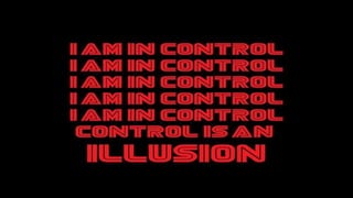 Control is an illusion