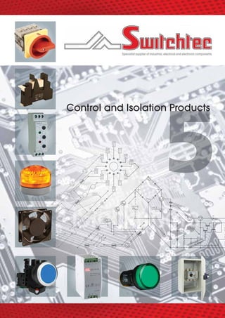 Specialist supplier of industrial, electrical and electronic components
Control and Isolation Products
_70682 C&I_issue5_v6.indd 1_70682 C&I_issue5_v6.indd 1 03/09/2012 15:1303/09/2012 15:13
 