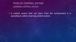 Comprehensive Control Engineering: Systems, Types, and Applications | PPTX