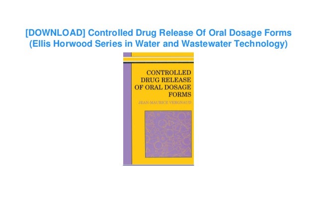 ⚡[DOWNLOAD] Controlled Drug Release Of Oral Dosage Forms (Ellis Horwood ...
