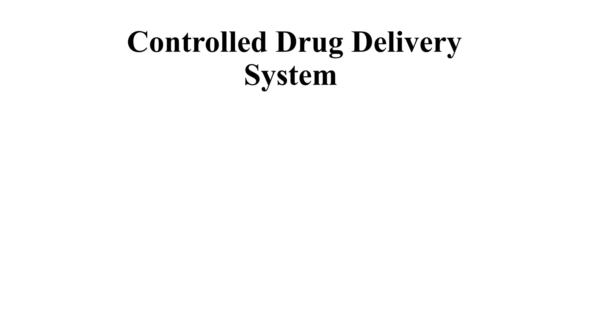 Controlled Drug Delivery System.pptx m pharm | PPTX