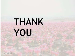 THANK
YOU
3/11/2022 51
 