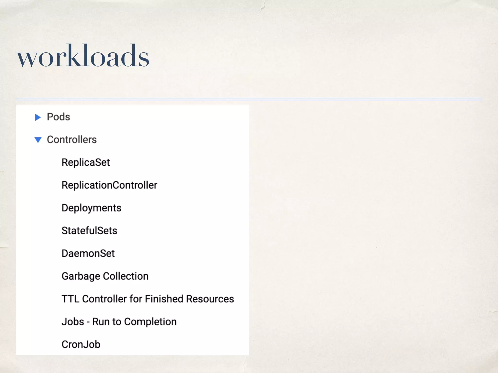 workloads
 