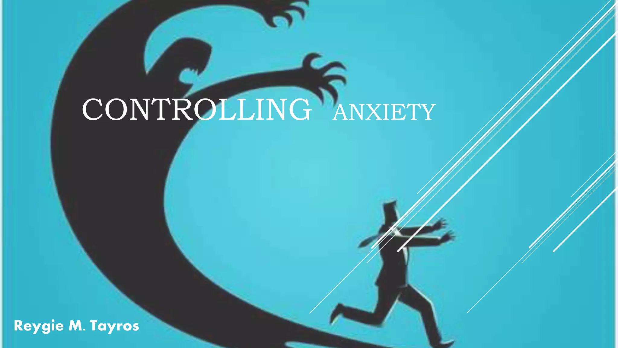Controlling Anxiety | PPT
