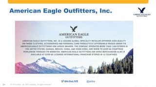#AribaLIVE @ariba
American Eagle Outfitters, Inc.
© 2015 Ariba – an SAP company. All rights reserved.24
 