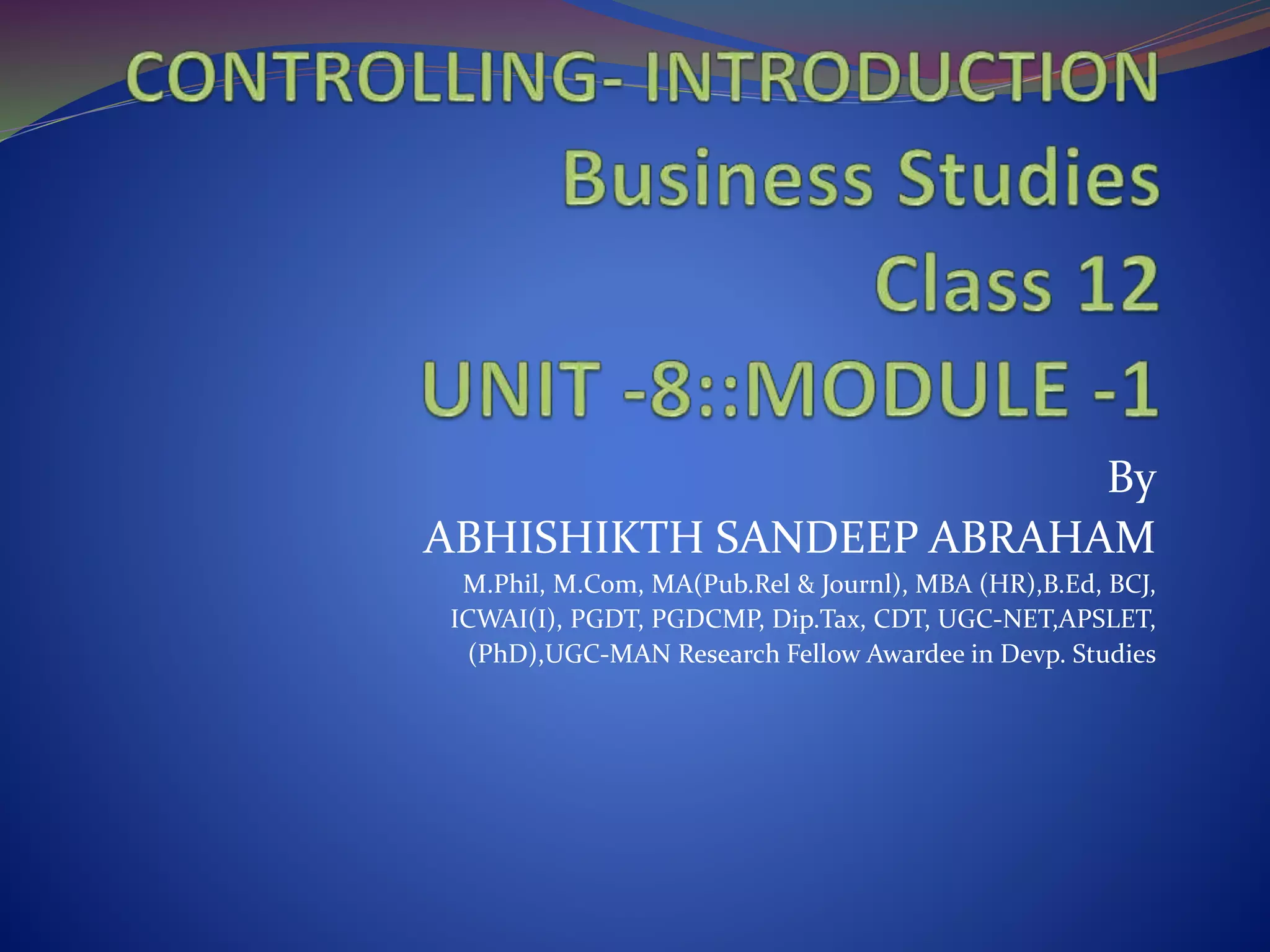 By
ABHISHIKTH SANDEEP ABRAHAM
M.Phil, M.Com, MA(Pub.Rel & Journl), MBA (HR),B.Ed, BCJ,
ICWAI(I), PGDT, PGDCMP, Dip.Tax, CDT, UGC-NET,APSLET,
(PhD),UGC-MAN Research Fellow Awardee in Devp. Studies
 