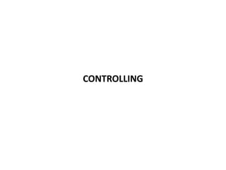 CONTROLLING
 
