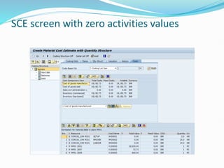 SCE screen with zero activities values
 
