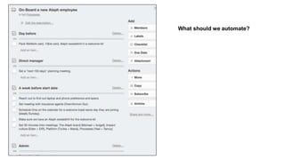 What should we automate?
 