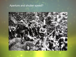 Aperture and shutter speed?
 