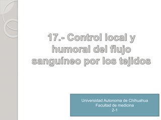 Universidad Autonoma de Chihuahua 
Facultad de medicina 
2-1 
 