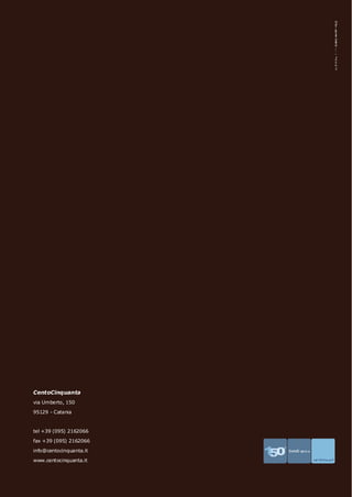 CentoCinquanta
via Umberto, 150

95129 - Catania


tel +39 (095) 2162066

fax +39 (095) 2162066

info@centocinquanta.it

www.centocinquanta.it
 