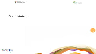• Texto texto texto
2
 