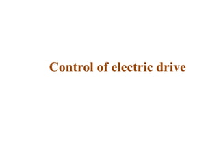Control of electric drive
 