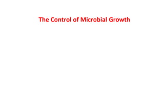 The Control of Microbial Growth
 