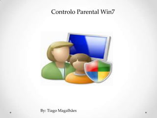 Controlo Parental Win7




By: Tiago Magalhães
 