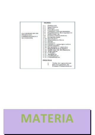 “la calidad esta en ti, no dejes que otros Sufran las consecuencias “ Página
11
MATERIA
 