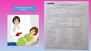 TAMIZAJE DE VIOLENCIA
FAMILIAR
 