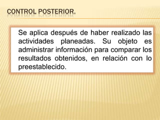 Control Posterio Control proceso administrativo | PPTX