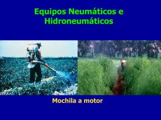 Mochila a motor Equipos Neumáticos e Hidroneumáticos 