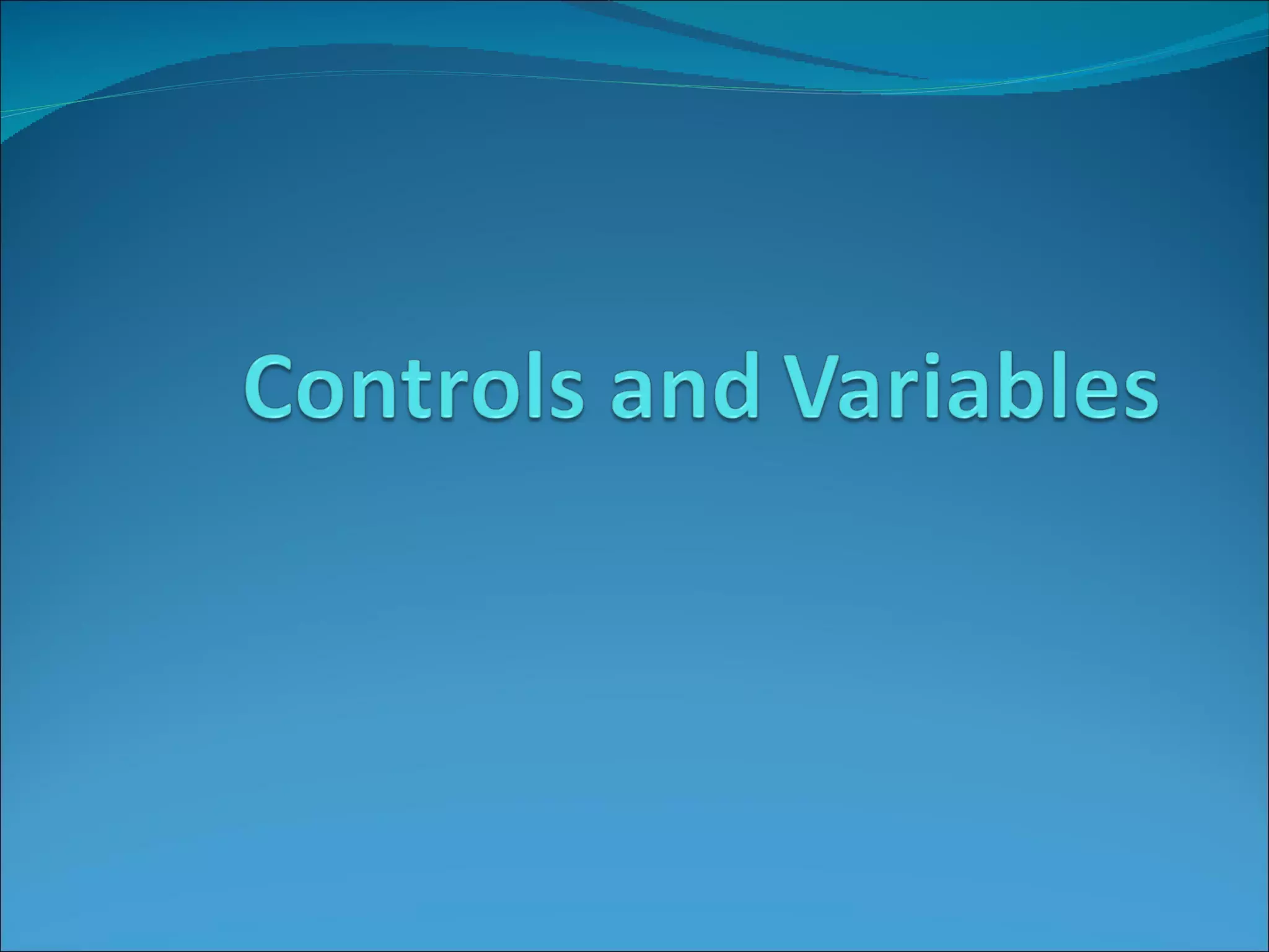Controls And Variables | PPT | Science