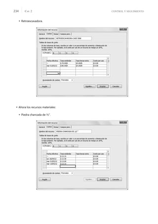 CONTROL Y SEGUIMIENTO
CAP. 2
234
 Retroexcavadora.
 Ahora los recursos materiales:
 Piedra chancada de ½”.
 