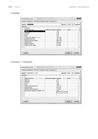 CONTROL Y SEGUIMIENTO
CAP. 2
314
 Encofrado.
 Concreto f´c = 245 kg/cm2.
 
