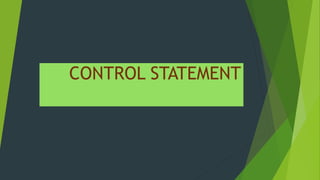CONTROL STATEMENT
 