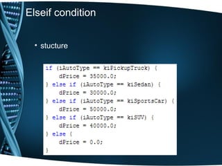 Elseif condition
• stucture
 