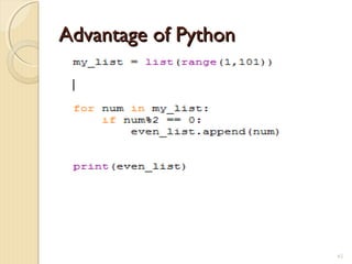 Advantage of PythonAdvantage of Python
61
 