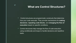 Control Structures.pptxdhhhhhhhhhhhhhhfn | PPTX